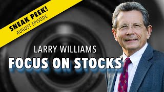 Larry Williams  Sneak Peek of August Edition of Focus On Stocks 080223 [upl. by Eahsel]