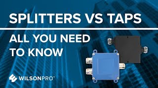 Splitters VS Taps  All You Need To Know  WilsonPro [upl. by Einafit30]