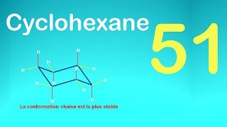 51les isomére  Etude conformationnelle du cyclohexane [upl. by Emya]