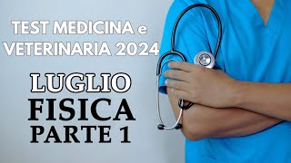 Test Medicina 2024  Banca Dati Luglio  Fisica  Parte 1 [upl. by Ennaeirb]