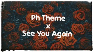 PH Theme X See You Again Tik Tok Mix [upl. by Charin]