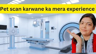 Pet scan kaise hota hai  Pet scan kya hota hai  Pet scan procedure  Rashmi Singh [upl. by Cacie]