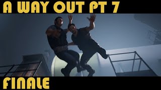 A Way Out Pt 7  Finale [upl. by Hinkle50]