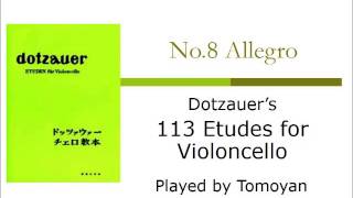 No8 Allegro from Dotzauers 113 Etudes for Violoncello by Tomoyan [upl. by Ehctav]