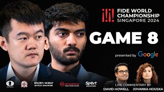 Game 8 Commentary with GM David Howell and IM Jovanka Houska  FIDE World Championship Match 2024 [upl. by Ahsinik943]