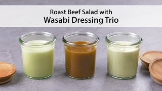 Wasabi Dressing Trio [upl. by Ainevul465]