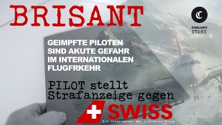 Exklusiv Pilot stellt Strafanzeigen gegen Airline wegen geimpften Piloten  auch in Den Haag [upl. by Akemrej]