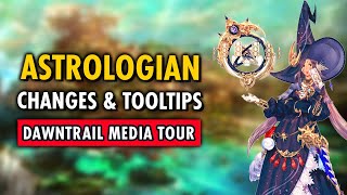 Dawntrail ASTROLOGIAN Changes amp Tooltips  FFXIV Media Tour [upl. by Hugo]