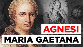 Maria Gaetana Agnesi la matematica che stupì il mondo [upl. by Noffihc]