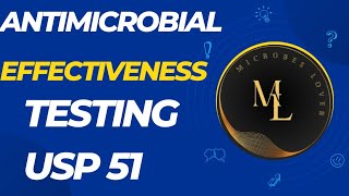 Antimicrobial Effectiveness TestingPreservatives Efficacy TestingUSP CHAPTER 51 [upl. by Ymirej]