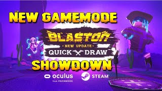 Blaston VR Gameplay  Quickdraw update  NEW Showdown game mode [upl. by Bultman]