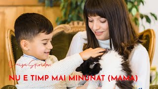 Luiza Spiridon  Nu e timp mai minunat Mama [upl. by Jeannine515]