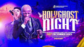 HOLY GHOST NIGHT🔥🕊️ CrossOver Service  Apostle Johnson Suleman  Sun 31st Dec 2023 [upl. by Rosetta]