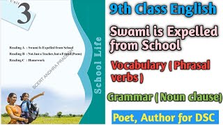 AP SCERT 9th Class English Unit3 School life  Swami is Expelled from School  Poet author [upl. by Mike390]