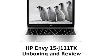 Unboxing and Review HP Envy 15J111TX  Intel i74700MQ 8GB 1TB 156 2GB NVIDIA GeForce GT 740M [upl. by Remus233]