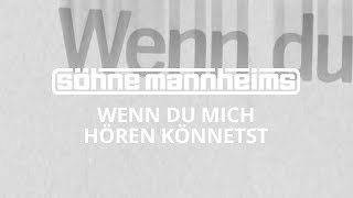 Söhne Mannheims  Wenn du mich hören könntest Official Video [upl. by Neerual]