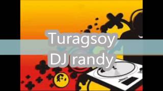 BUDOTS  turagsoy DJ randy [upl. by Farrel242]