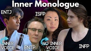 Do All MBTI Types Have Inner Monologues INFP ENTP ENTJ INFJ amp ISFP Perspectives [upl. by Edna900]