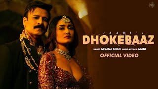 Dhokebaaz Video Jaani  Afsana Khan  Vivek Anand Oberoi Tridha Choudhury  VYRL Originals [upl. by Bleier]