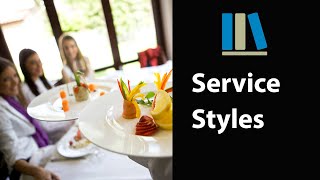 SERVICE STYLES  Food and Beverage Service Training 3 [upl. by Enael]