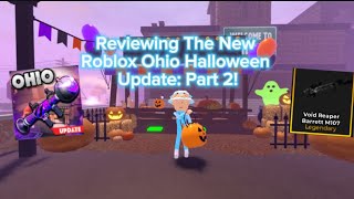 Reviewing The New Roblox Ohio Halloween Update Part 2 🎃 👻 [upl. by Patterman]