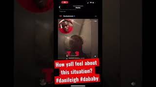 Dababy and danileigh how yall feeling about this [upl. by Nylatsirk]