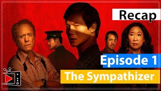 THE SYMPATHIZER Episode 1  MAX  HBO  Recap amp Summary [upl. by Siskind963]