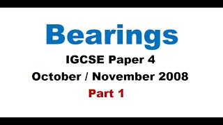 Bearings  IGCSE Maths Paper 4 Oct Nov 2008 [upl. by Schaffel]