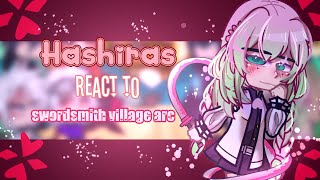 •Hashira React to Swordsmith village• Mitsuri Centric Part 4  ObamitsuHappy 30k [upl. by Craven673]