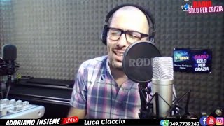 20210513  quotAdoriamo Insiemequot live con Luca Ciaccio [upl. by Ainos138]