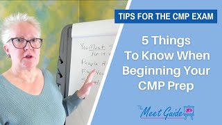 5 Things To Know When Beginning Your CMP Prep [upl. by Benedicta959]