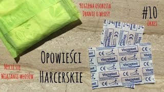 Harcerskie opowieści 10 ⚜️ higiena w trakcie obozu [upl. by Paulo]