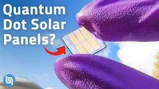 How Quantum Dots Solar Panels Could Change Everything [upl. by Noffets]