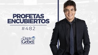 Dante Gebel 482  Profetas encubiertos [upl. by Nybor]