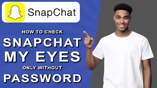 How to check snapchat my eyes only without password 2024 [upl. by Hceicjow556]