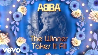 ABBA  The Winner Takes It All Official Lyric Video [upl. by Grega]