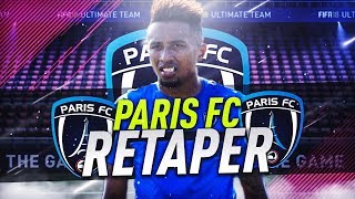 FIFA 18  CARRIÈRE PARIS FC  RETAPER [upl. by Ydnab]