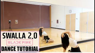 quotSWALLA 20quot  BLACKPINK LISA SOLO DANCE  Lisa Rhee Dance Tutorial [upl. by Fidele390]