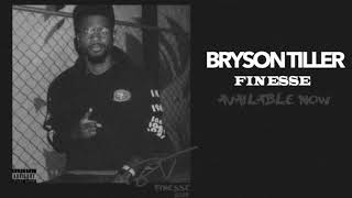 Bryson Tiller  “Finesse” Audio [upl. by Datha]