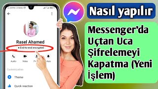 Messengerda Uçtan Uca Şifreleme Nasıl Kapatılır Yeni İşlem [upl. by Annayat]