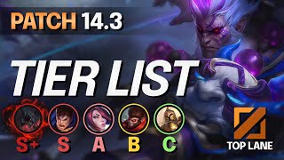 NEW Champions TIER LIST for Patch 143  BEST TOP LANE Picks  LoL Season 14 Meta Guide [upl. by Kreda]