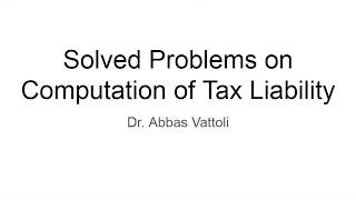 Solved problems on computation of income tax liability [upl. by Othilie]