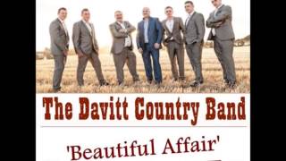 The Davitt Country Band  Beautiful Affair [upl. by Bryna]