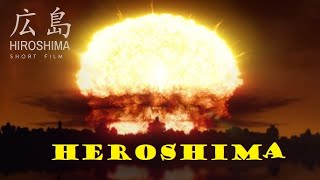 Hiroshima – Short Film Interesting Hd Animation [upl. by Enelrahc597]