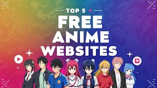 Top 5 MustVisit Free Anime Sites for Every Fan  part2 [upl. by Assetal964]