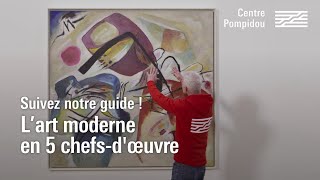 Lart moderne en 5 chefsd’œuvre  Centre Pompidou [upl. by Yeniar753]