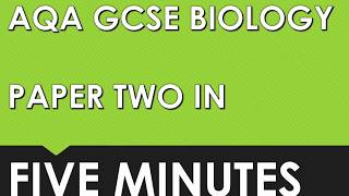 AQA GCSE Biology Paper 2 in FIVE MINUTES [upl. by Aicatsal94]