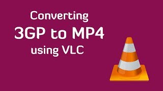 Convert 3GP to MP4 using VLC [upl. by Kathye688]