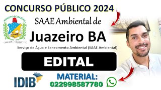 Concurso SAAE Ambiental Juazeiro BA 2024  Concurso SAAE de JuazeiroBA  Assistente Técnico  IDIB [upl. by Kelsi]