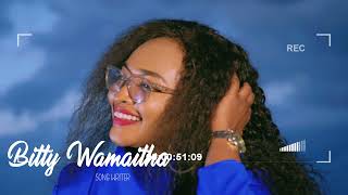 Bitty Wamaitha  Ihoya Riakwa Official video [upl. by Sergo]